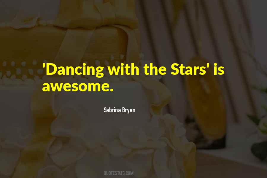 Dancing With The Stars Sayings #365416