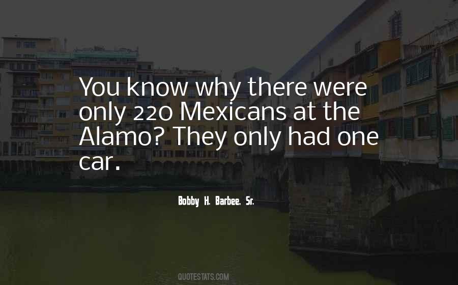 Quotes About The Alamo #935207