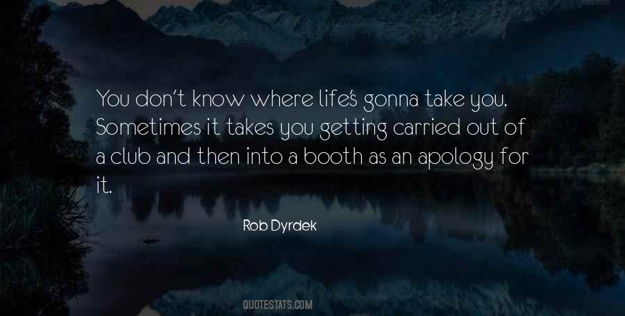 Rob Dyrdek Sayings #1549866