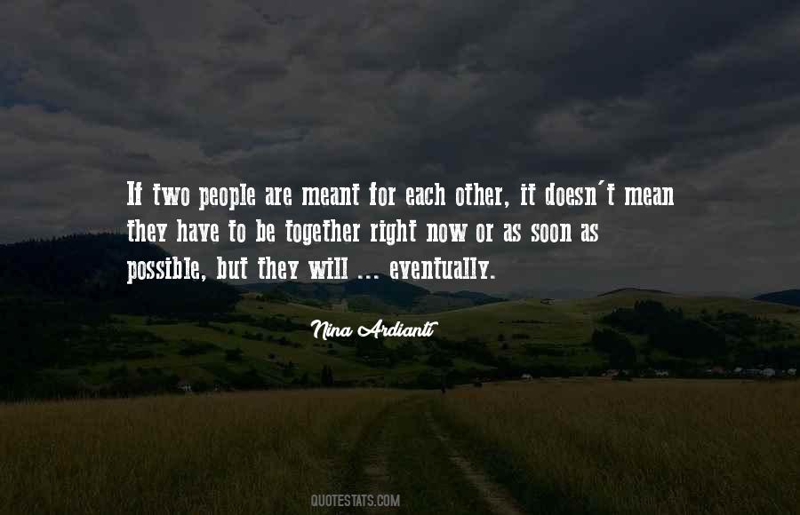 Meant For Each Other Sayings #1734007
