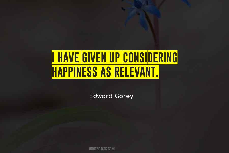 Edward Gorey Sayings #558611