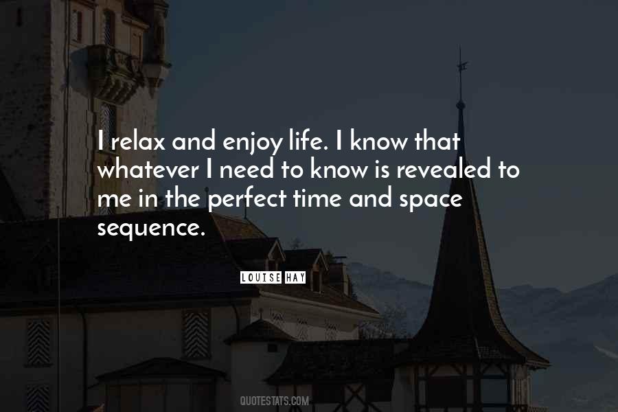Relax And Enjoy Sayings #1683145