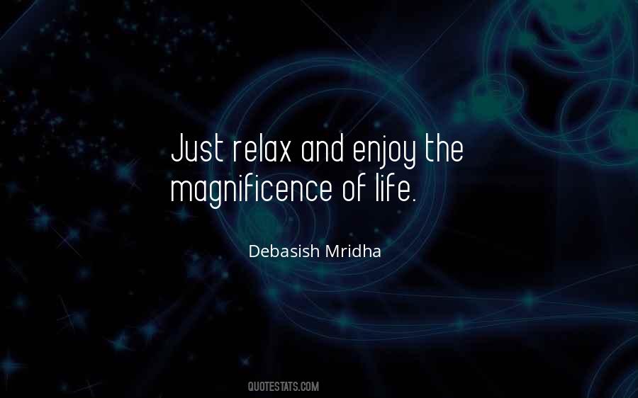 Relax And Enjoy Sayings #209277