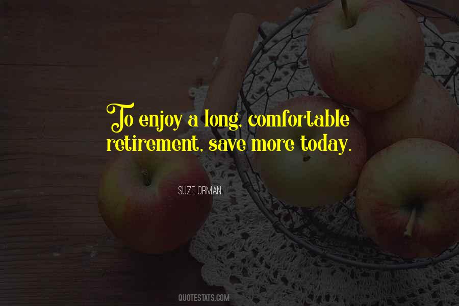 Enjoy Retirement Sayings #513400