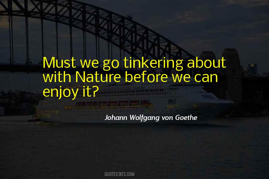 Enjoy Nature Sayings #1218671