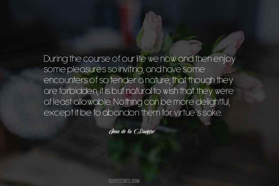 Enjoy Nature Sayings #1278146