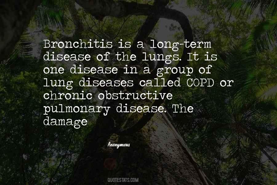 Quotes About Chronic Bronchitis #540421