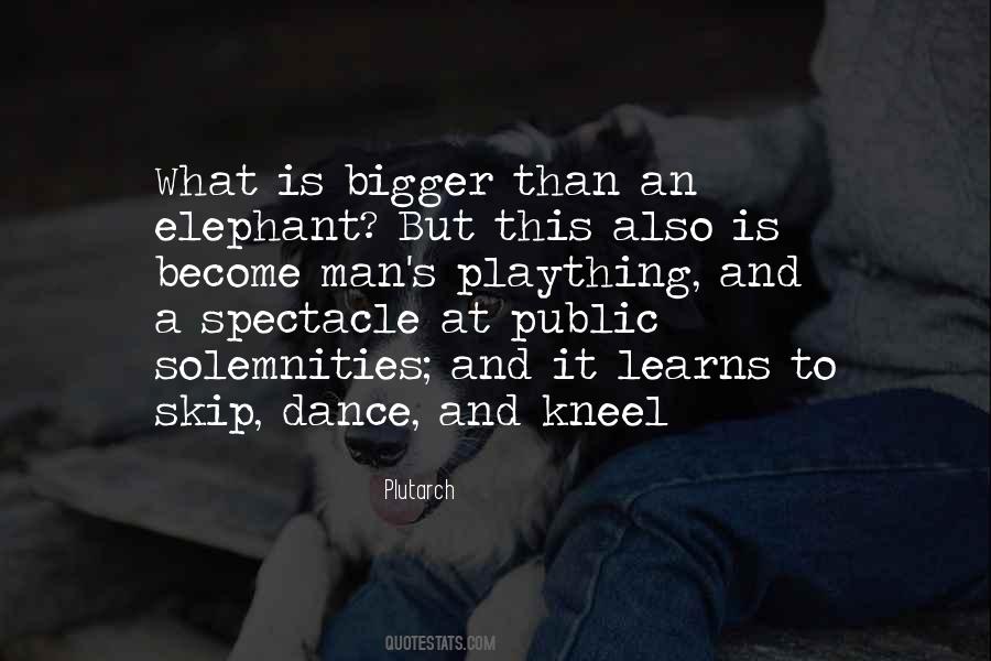 Elephant Man Sayings #730088