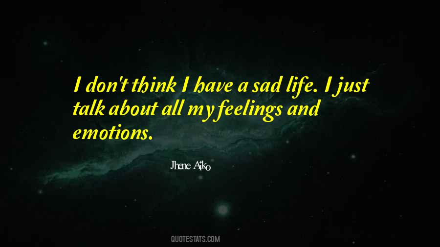 Sad Emotions Sayings #1609324