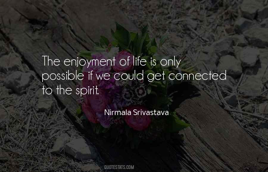 Life Enjoyment Sayings #188059