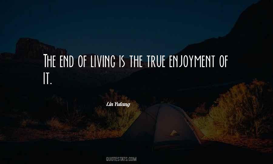 Life Enjoyment Sayings #974869