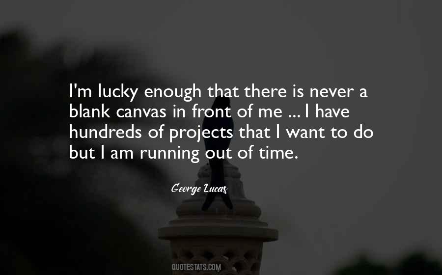 Lucky Enough Sayings #1379220