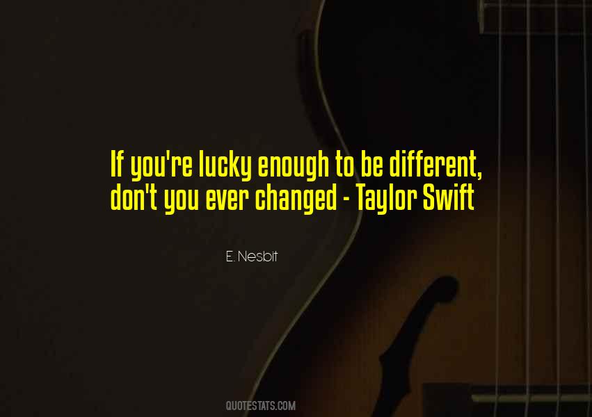 Lucky Enough Sayings #909897