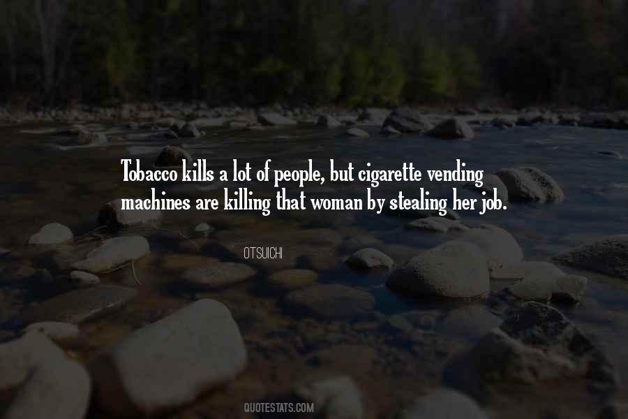 Quotes About Cigarette #109418