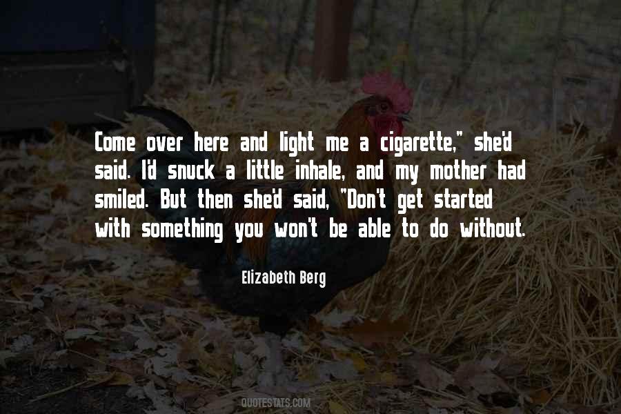 Quotes About Cigarette #139170