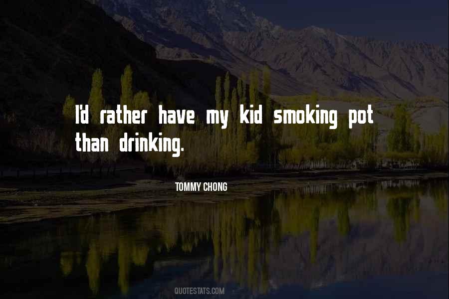 Pot Smoking Sayings #1680434