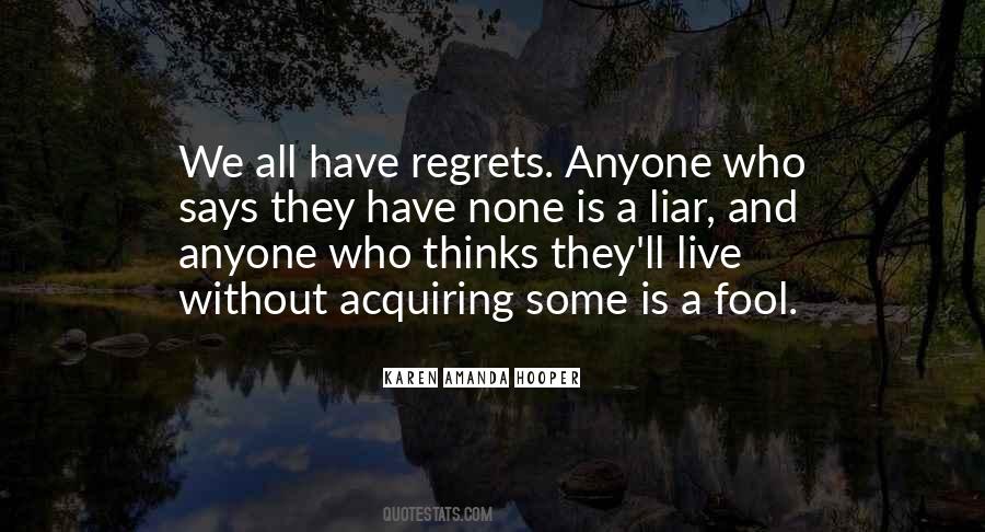 Live Without Regrets Sayings #1272173