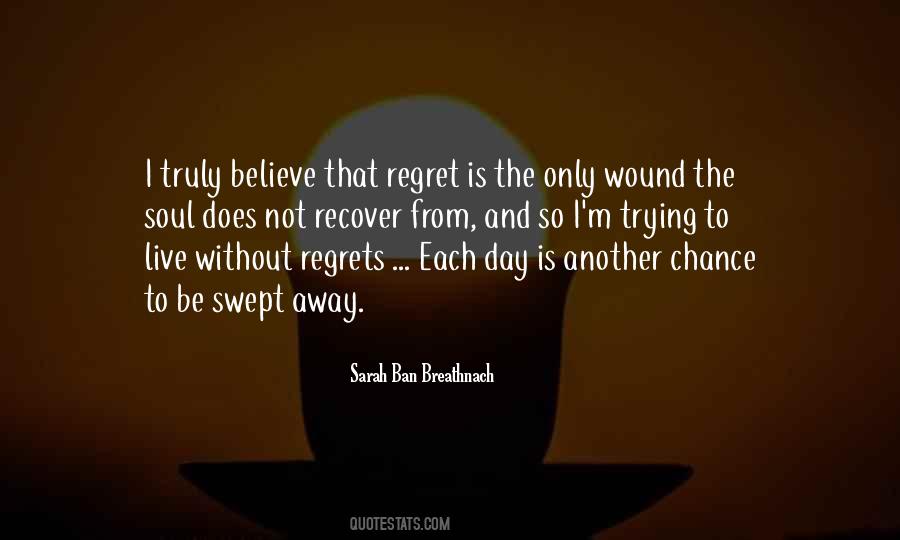 Live Without Regrets Sayings #1375001