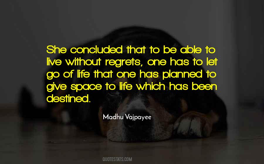 Live Without Regrets Sayings #225932