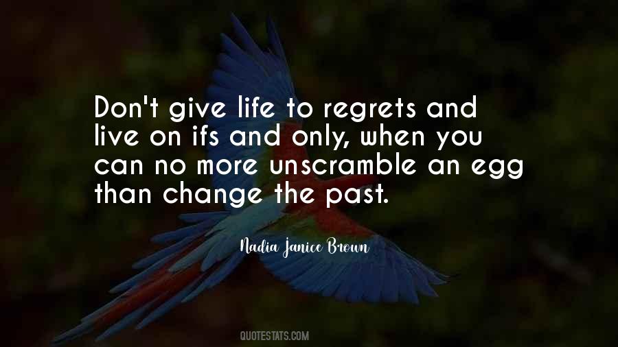 Live Without Regrets Sayings #426019