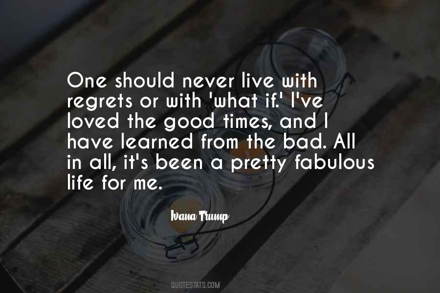 Live Without Regrets Sayings #608181
