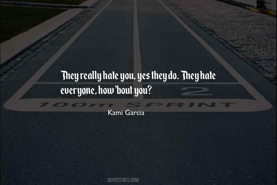 Hate Everyone Sayings #1411241