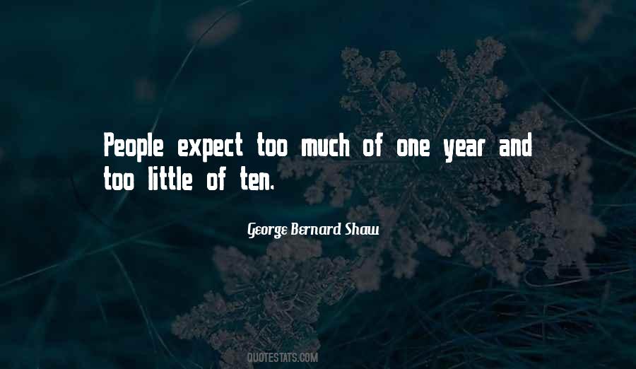 Expect Too Much Sayings #1355405