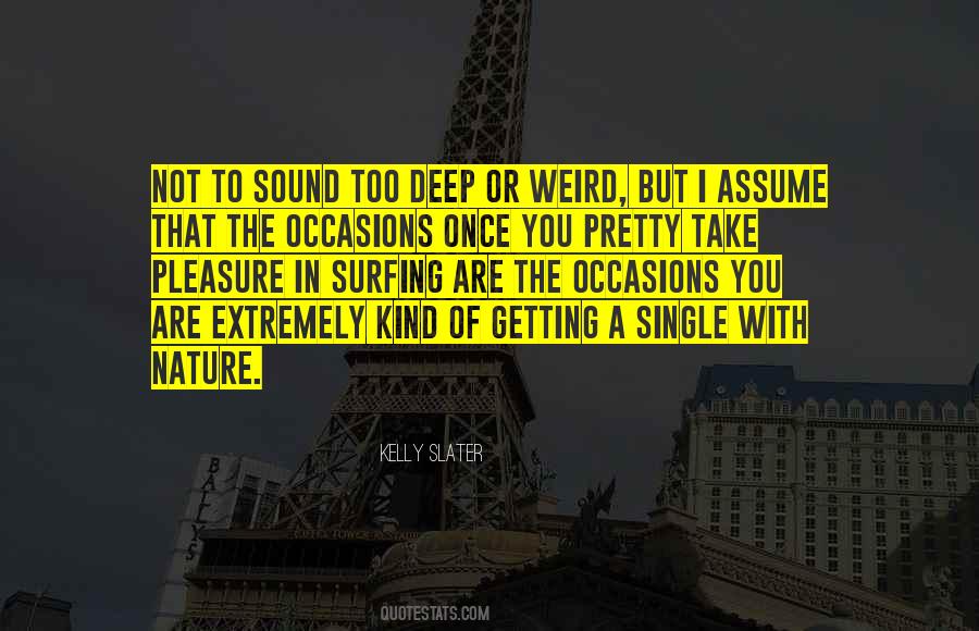 Extremely Weird Sayings #576887