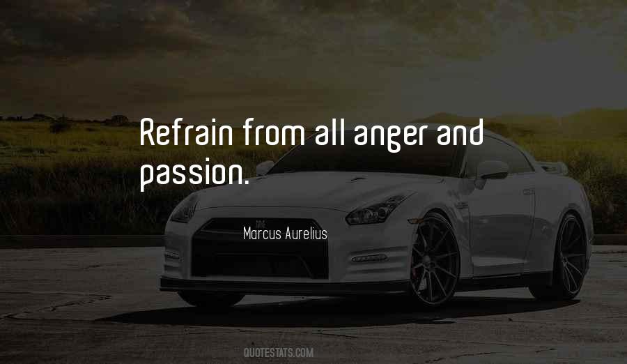 Quotes About Anger And Passion #1322211