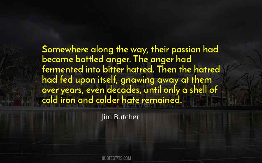 Quotes About Anger And Passion #1389308