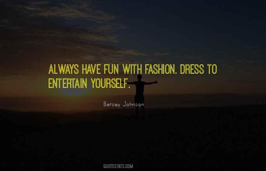 Fun Fashion Sayings #1794802