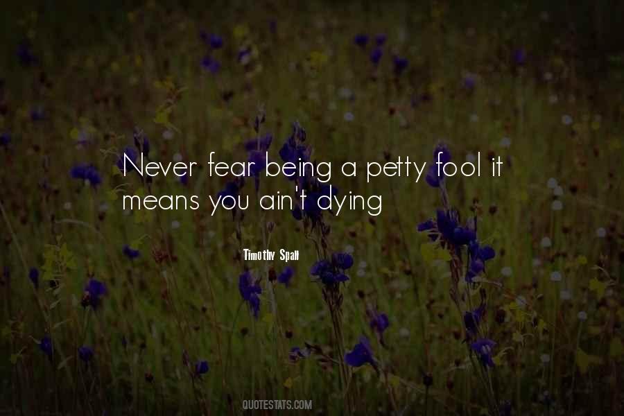 Never Fear Sayings #1094722