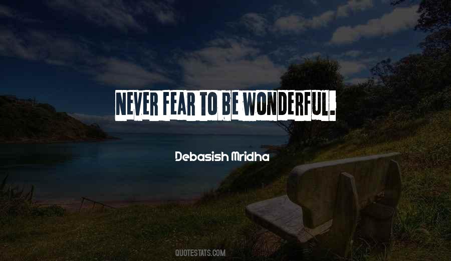 Never Fear Sayings #475544