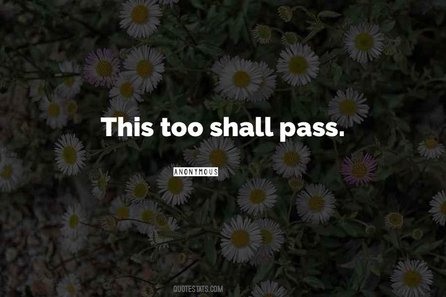 Quotes About This Too Shall Pass #76484