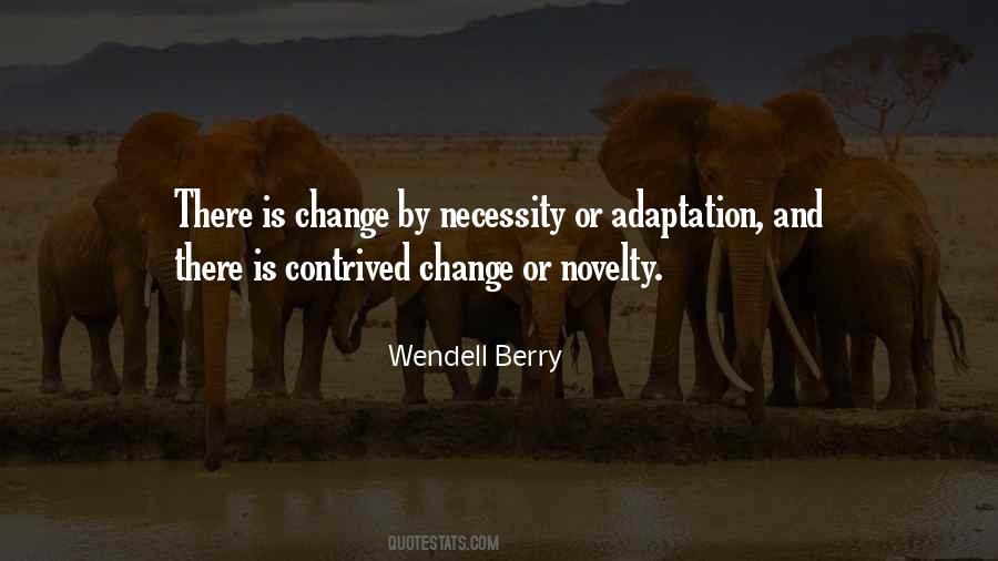 Quotes About The Necessity Of Change #1278885