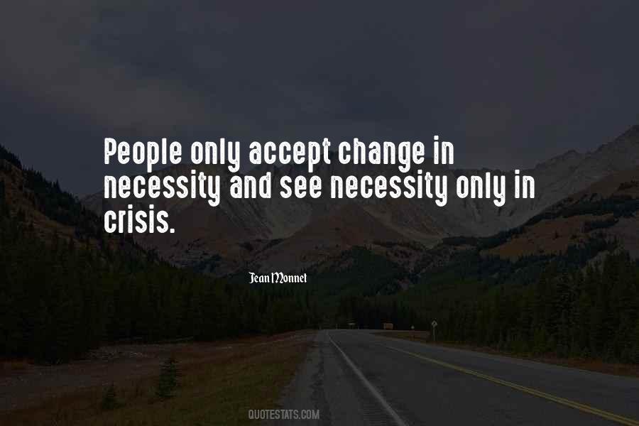 Quotes About The Necessity Of Change #1621483