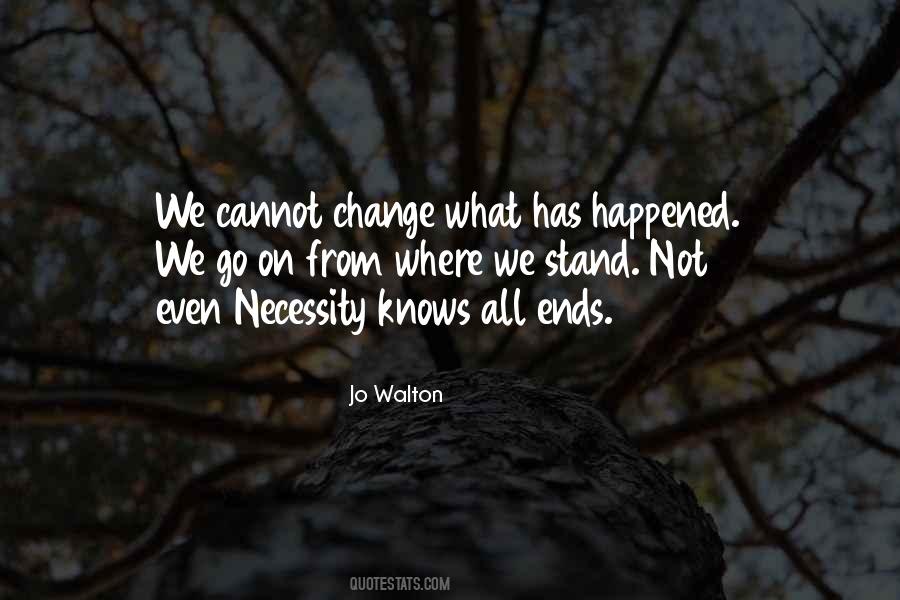 Quotes About The Necessity Of Change #710529