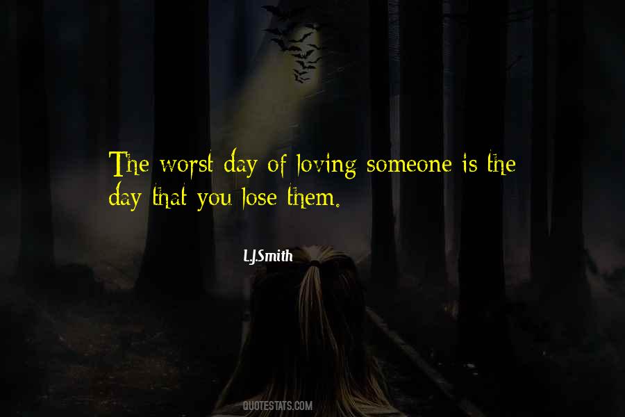 Quotes About Worst Day #1093657
