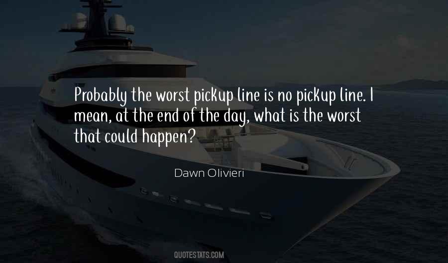 Quotes About Worst Day #446434