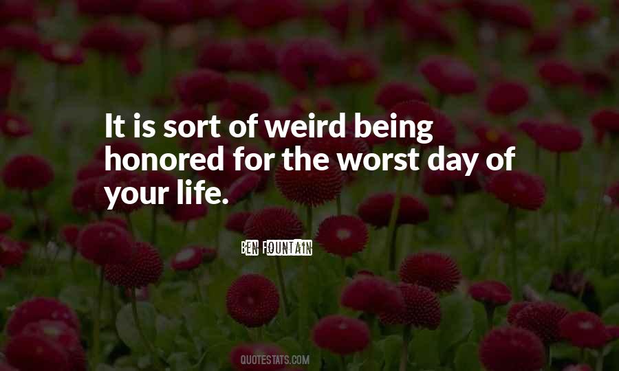 Quotes About Worst Day #760738