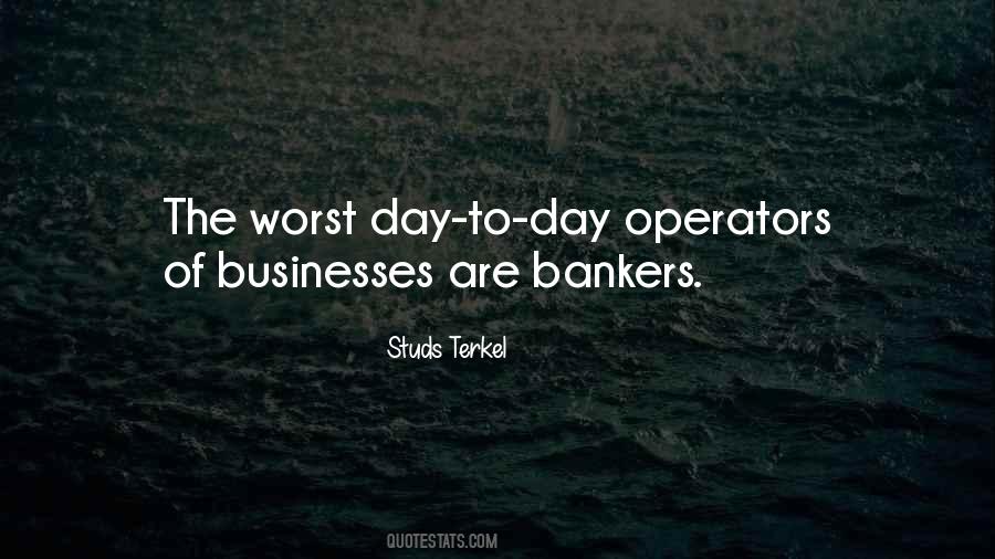 Quotes About Worst Day #920308