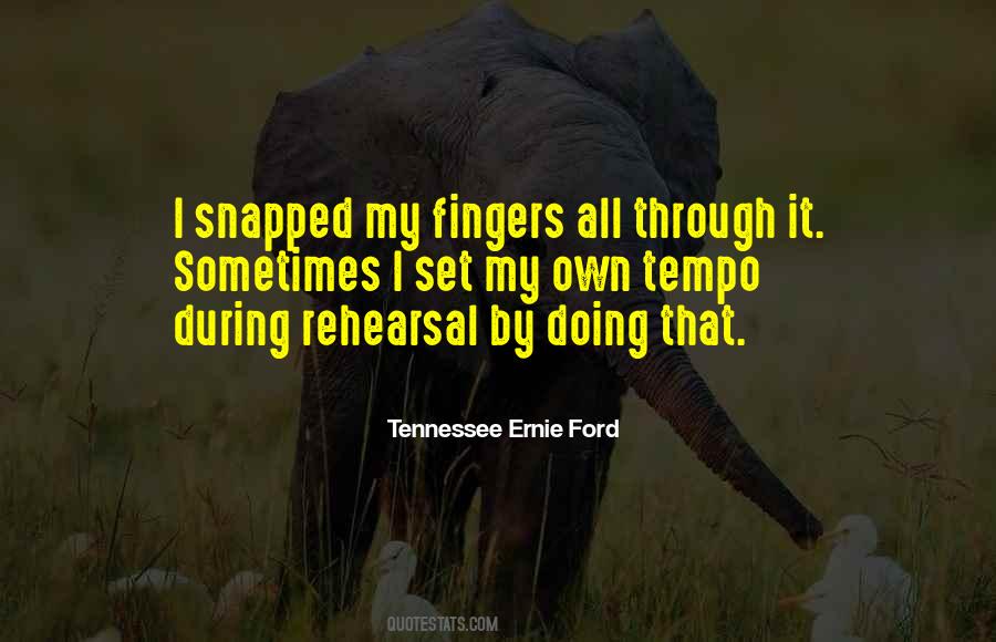 Tennessee Ernie Ford Sayings #339928