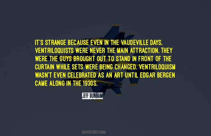 Quotes About Strange Days #1011264