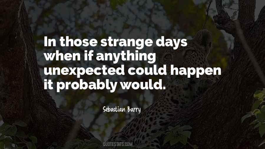 Quotes About Strange Days #1210447
