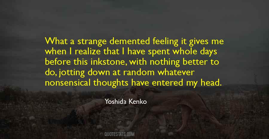 Quotes About Strange Days #1525998