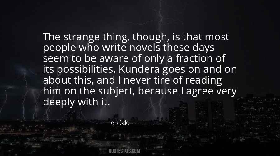 Quotes About Strange Days #1626443