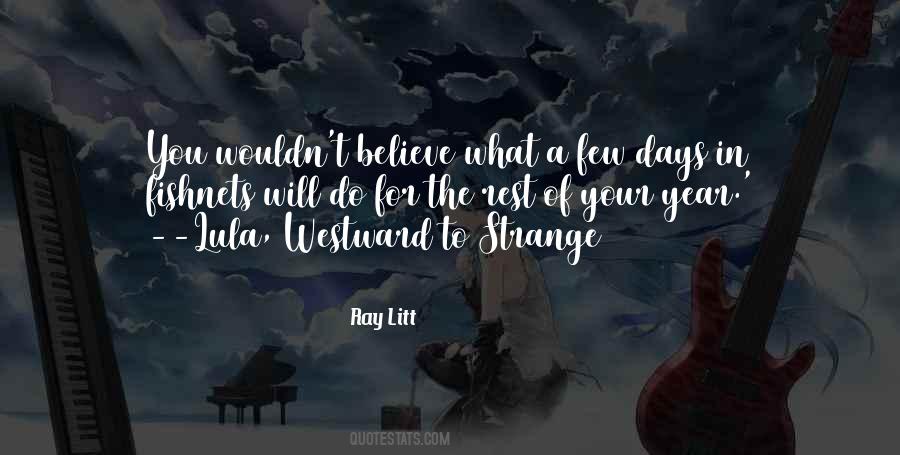 Quotes About Strange Days #1683423