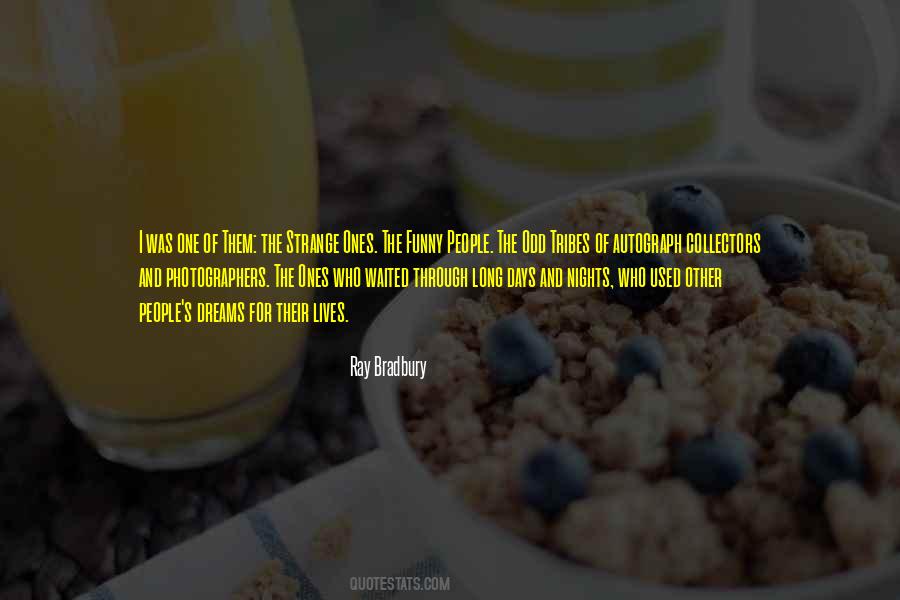 Quotes About Strange Days #1757620