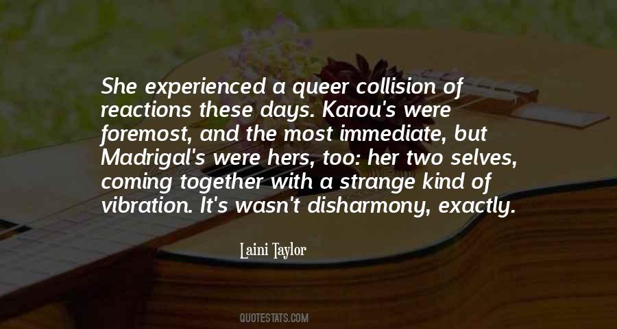 Quotes About Strange Days #1816295