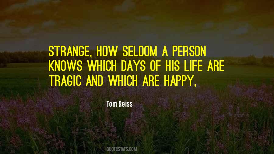 Quotes About Strange Days #289246